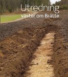 Bratte_foto_utgravning