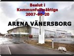 ArenaVanersborg_beslut2007